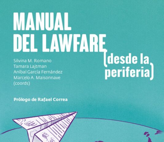 Lawfare: el plan político-judicial que encadena a los pueblos